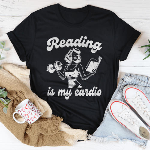 Reading Is My Cardio Tee